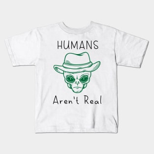 Humans Aren't Real Paranormal Kids T-Shirt